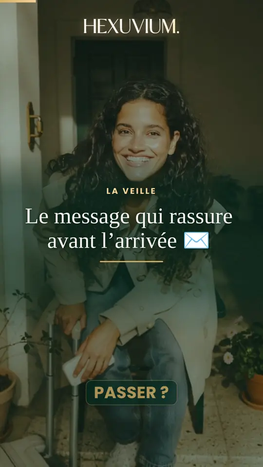 Le message qui rassure avant l’arrivée